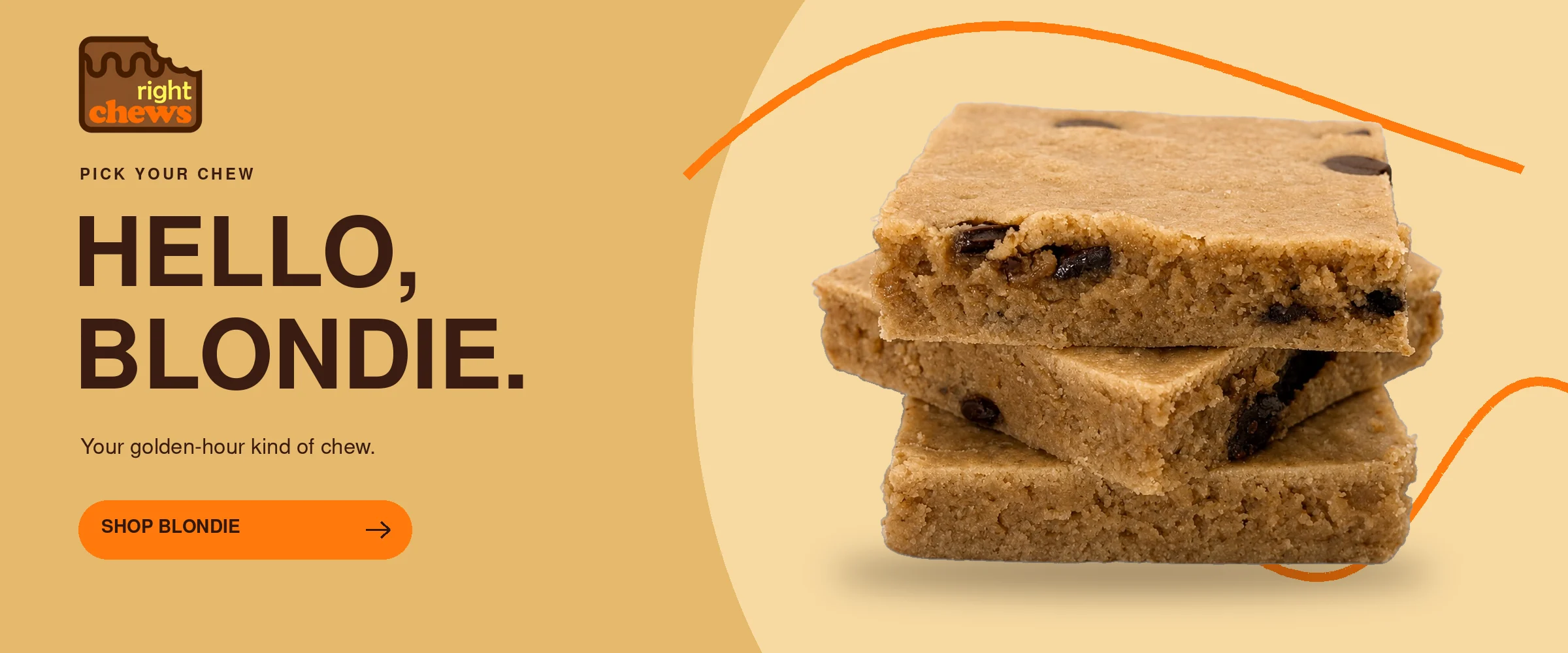 Hello, Blondie. Your golden-hour kind of chew.